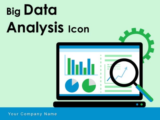 Big Data Analysis Icon Data Analytic Business Ppt PowerPoint Presentation Complete Deck Big Data Analysis Icon Data Analytic Business Ppt PowerPoint Presentation Complete Deck