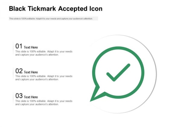 Black Tickmark Accepted Icon Ppt PowerPoint Presentation Summary Gallery PDF Black Tickmark Accepted Icon Ppt PowerPoint Presentation Summary Gallery PDF