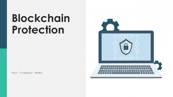 Blockchain Protection Process Architecture Ppt PowerPoint Presentation Complete Deck With Slides