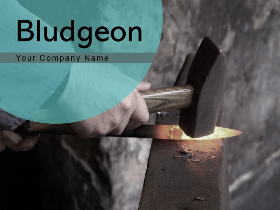 Bludgeon Consumer Construction Ppt PowerPoint Presentation Complete Deck Bludgeon Consumer Construction Ppt PowerPoint Presentation Complete Deck