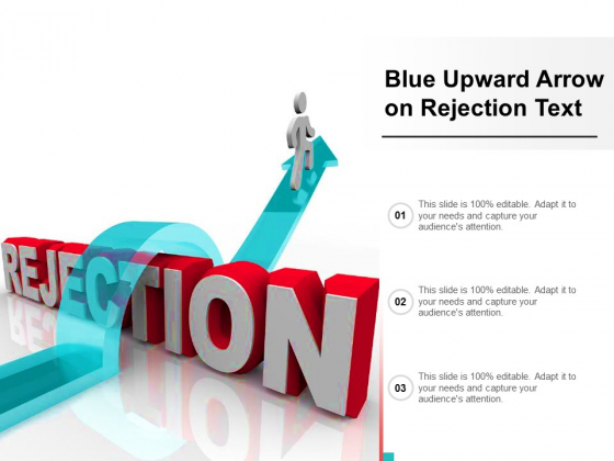 Blue Upward Arrow On Rejection Text Ppt PowerPoint Presentation File Maker