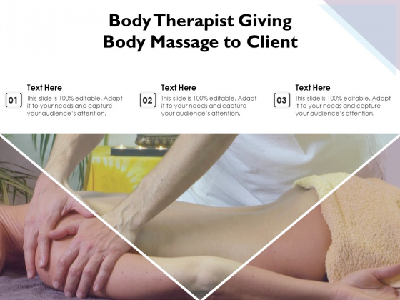Body Therapist Giving Body Massage To Client Ppt PowerPoint Presentation Pictures Rules PDF Body Therapist Giving Body Massage To Client Ppt PowerPoint Presentation Pictures Rules PDF