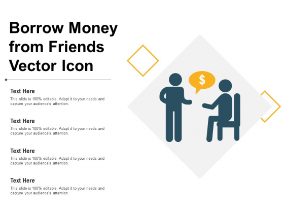 Borrow Money From Friends Vector Icon Ppt PowerPoint Presentation File Graphics Example PDF