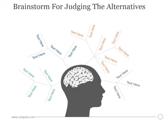 Brainstorm For Judging The Alternatives Ppt PowerPoint Presentation Graphics Brainstorm For Judging The Alternatives Ppt PowerPoint Presentation Graphics