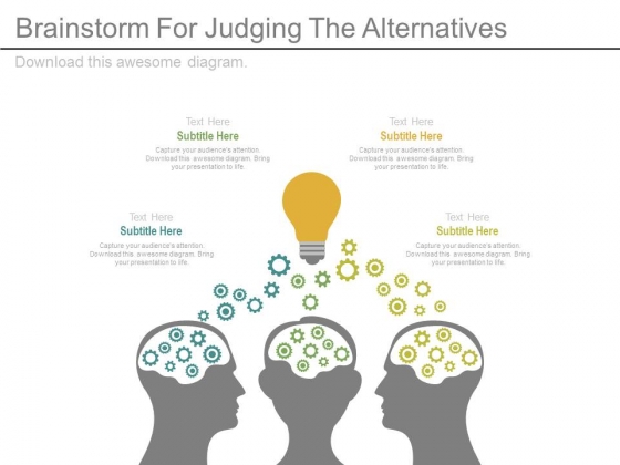 Brainstorm For Judging The Alternatives Ppt Slides Brainstorm For Judging The Alternatives Ppt Slides