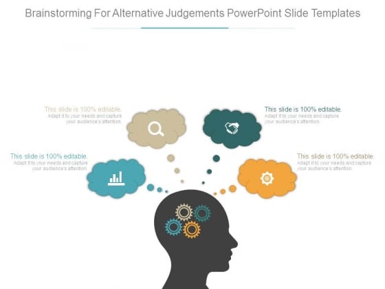 Brainstorming For Alternative Judgements Powerpoint Slide Templates