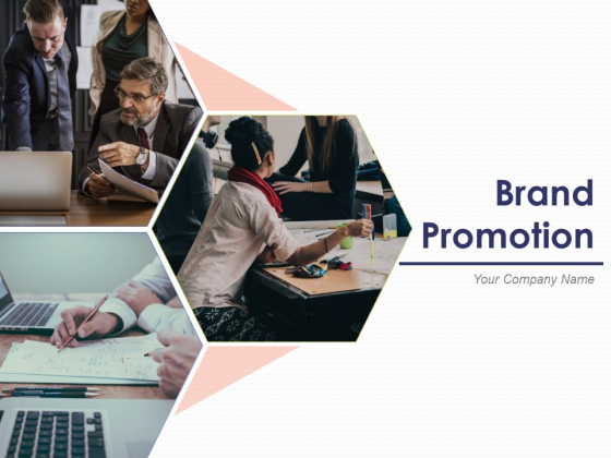 Brand Promotion Ppt PowerPoint Presentation Complete Deck With Slides Brand Promotion Ppt PowerPoint Presentation Complete Deck With Slides