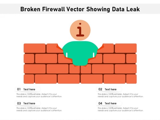 Broken Firewall Vector Showing Data Leak Ppt PowerPoint Presentation Gallery Demonstration PDF