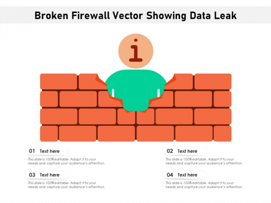 Broken Firewall Vector Showing Data Leak Ppt PowerPoint Presentation Gallery Demonstration PDF Broken Firewall Vector Showing Data Leak Ppt PowerPoint Presentation Gallery Demonstration PDF