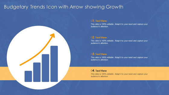 Budgetary Trends Icon With Arrow Showing Growth Infographics PDF