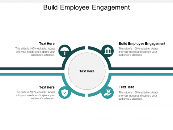 Build Employee Engagement Ppt PowerPoint Presentation File Tips Cpb
