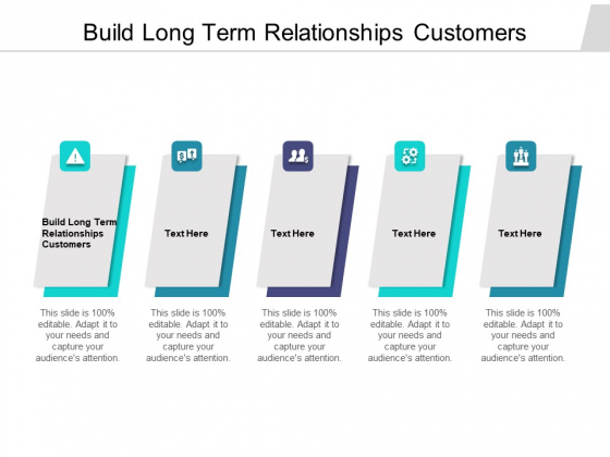 Build Long Term Relationships Customers Ppt PowerPoint Presentation Layout Cpb Pdf Build Long Term Relationships Customers Ppt PowerPoint Presentation Layout Cpb Pdf