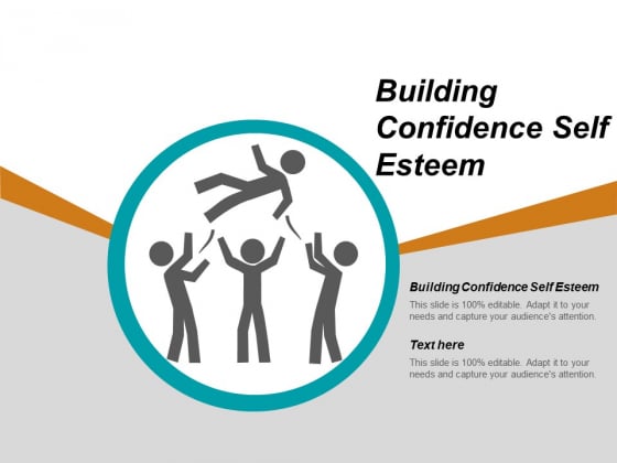 Building Confidence Self Esteem Ppt PowerPoint Presentation Ideas Example Topics Cpb Building Confidence Self Esteem Ppt PowerPoint Presentation Ideas Example Topics Cpb