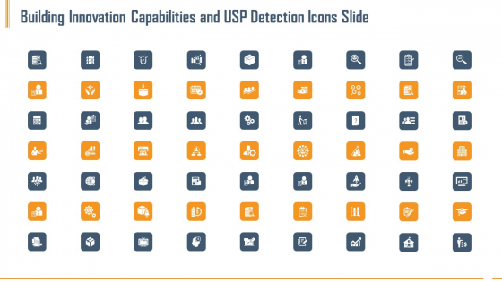 Building Innovation Capabilities And USP Detection Icons Slide Ppt Portfolio Show PDF