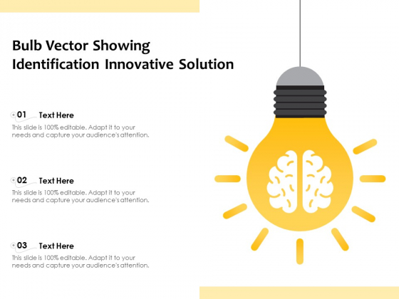 Bulb Vector Showing Identification Innovative Solution Ppt PowerPoint Presentation Pictures Graphics Tutorials PDF Bulb Vector Showing Identification Innovative Solution Ppt PowerPoint Presentation Pictures Graphics Tutorials PDF