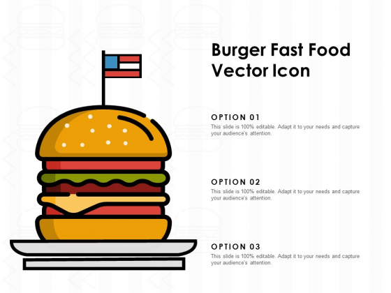 Burger Fast Food Vector Icon Ppt PowerPoint Presentation Infographics Smartart