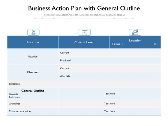 Business Action Plan With General Outline Ppt PowerPoint Presentation Icon Visuals PDF Business Action Plan With General Outline Ppt PowerPoint Presentation Icon Visuals PDF