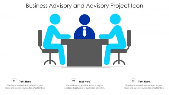 Business Advisory And Advisory Project Icon Ppt PowerPoint Presentation Icon Backgrounds PDF