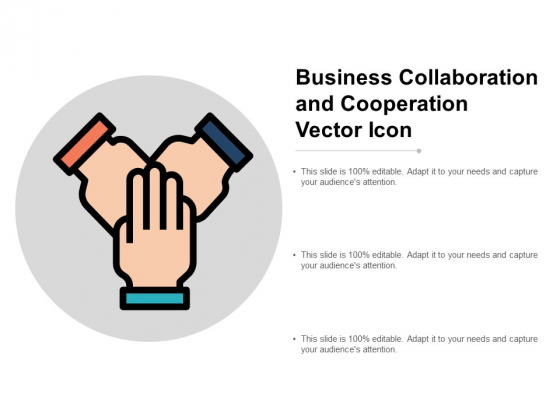 Business Collaboration And Cooperation Vector Icon Ppt PowerPoint Presentation Ideas Skills