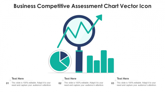 Business Competitive Assessment Chart Vector Icon Ppt PowerPoint Presentation Ideas Inspiration PDF