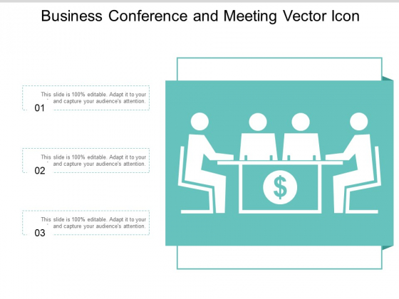 Business Conference And Meeting Vector Icon Ppt PowerPoint Presentation Infographics Graphics Design Business Conference And Meeting Vector Icon Ppt PowerPoint Presentation Infographics Graphics Design