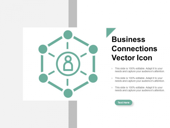 Business Connections Vector Icon Ppt Powerpoint Presentation Ideas Deck Business Connections Vector Icon Ppt Powerpoint Presentation Ideas Deck