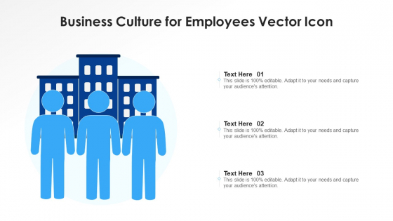 Business Culture For Employees Vector Icon Ppt PowerPoint Presentation File Visual Aids PDF