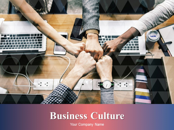 Business Culture Ppt PowerPoint Presentation Complete Deck With Slides