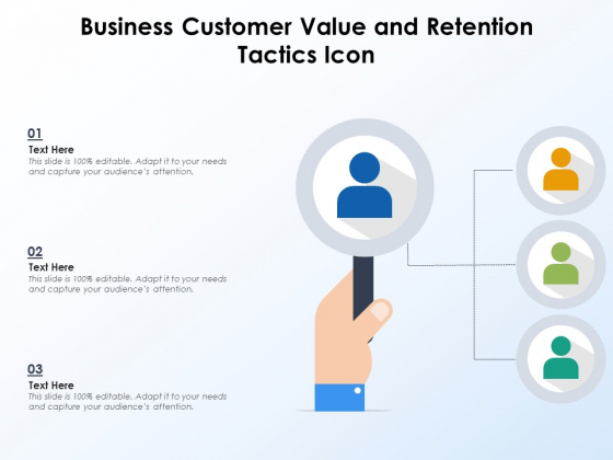Business Customer Value And Retention Tactics Icon Ppt PowerPoint Presentation File Visuals PDF