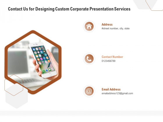 Business Customizable Contact Us For Designing Custom Corporate Presentation Services Microsoft PDF Business Customizable Contact Us For Designing Custom Corporate Presentation Services Microsoft PDF