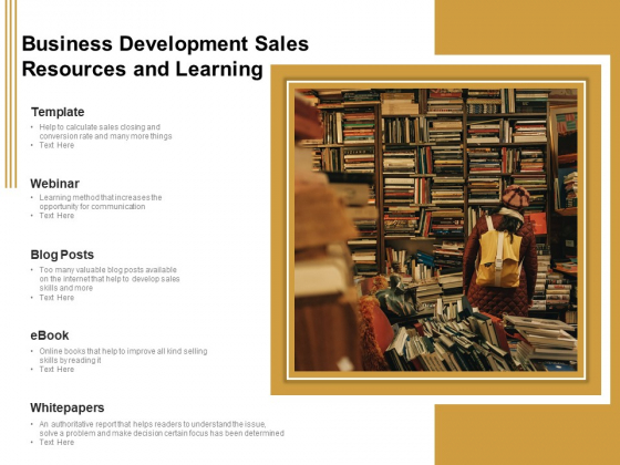 Business Development Sales Resources And Learning Ppt PowerPoint Presentation Gallery Shapes PDF Business Development Sales Resources And Learning Ppt PowerPoint Presentation Gallery Shapes PDF