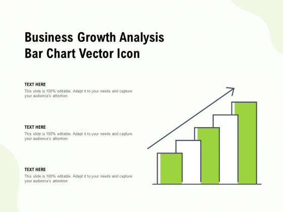 Business Growth Analysis Bar Chart Vector Icon Ppt PowerPoint Presentation Model Outline
