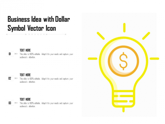 Business Idea With Dollar Symbol Vector Icon Ppt PowerPoint Presentation Gallery Gridlines PDF