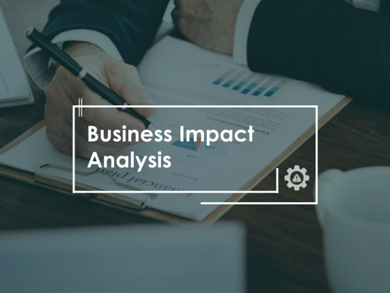 Business Impact Analysis Planning Ppt PowerPoint Presentation Inspiration Slide Download