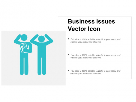Business Issues Vector Icon Ppt Powerpoint Presentation Professional Graphic Images Business Issues Vector Icon Ppt Powerpoint Presentation Professional Graphic Images