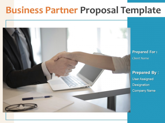 Business Partner Proposal Template Ppt PowerPoint Presentation Complete Deck With Slides Business Partner Proposal Template Ppt PowerPoint Presentation Complete Deck With Slides