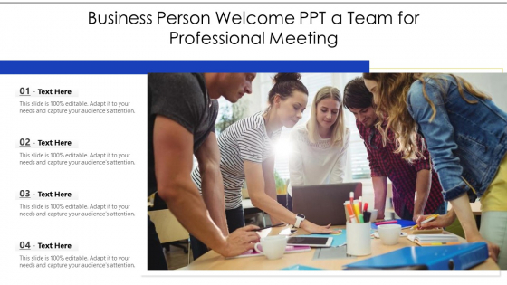 Business Person Welcome Ppt A Team For Professional Meeting Ppt PowerPoint Presentation Ideas Graphics Download PDF Business Person Welcome Ppt A Team For Professional Meeting Ppt PowerPoint Presentation Ideas Graphics Download PDF
