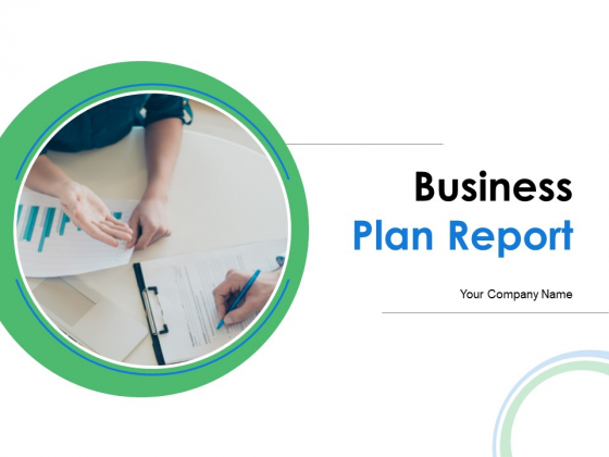 Business Plan Report Ppt PowerPoint Presentation Complete Deck With Slides