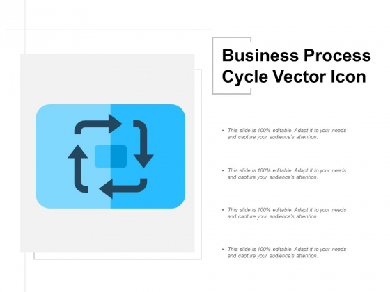 Business Process Cycle Vector Icon Ppt Powerpoint Presentation Icon Slides Business Process Cycle Vector Icon Ppt Powerpoint Presentation Icon Slides