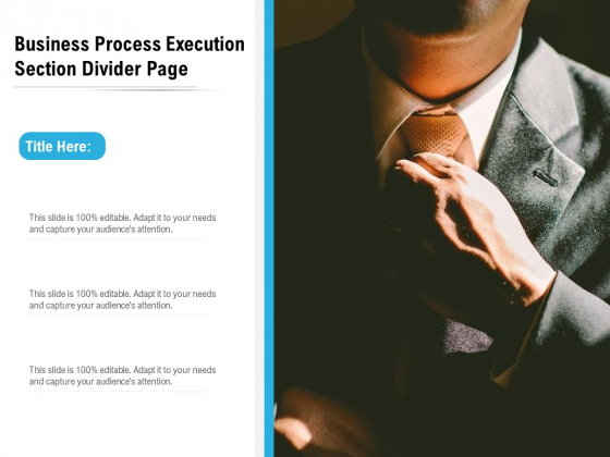 Business Process Execution Section Divider Page Ppt PowerPoint Presentation Styles Grid PDF Business Process Execution Section Divider Page Ppt PowerPoint Presentation Styles Grid PDF