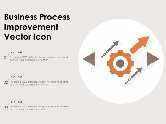 Business Process Improvement Vector Icon Ppt PowerPoint Presentation Icon Model PDF Business Process Improvement Vector Icon Ppt PowerPoint Presentation Icon Model PDF