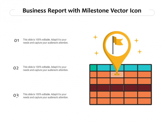 Business Report With Milestone Vector Icon Ppt PowerPoint Presentation Gallery Backgrounds PDF