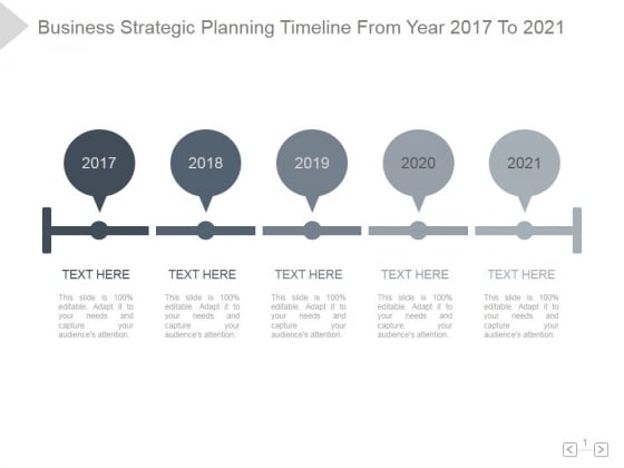 Business Strategic Planning Timeline From Year 2017 To 2021 Ppt PowerPoint Presentation Show Business Strategic Planning Timeline From Year 2017 To 2021 Ppt PowerPoint Presentation Show