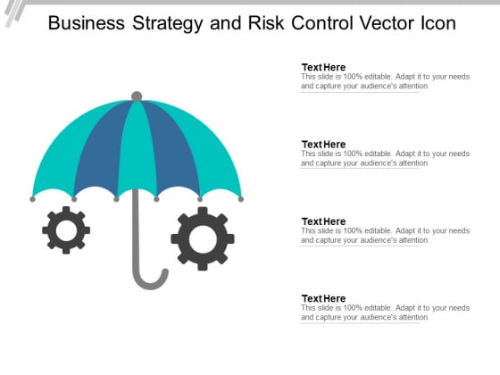 Business Strategy And Risk Control Vector Icon Ppt PowerPoint Presentation Outline Graphics Pictures Business Strategy And Risk Control Vector Icon Ppt PowerPoint Presentation Outline Graphics Pictures