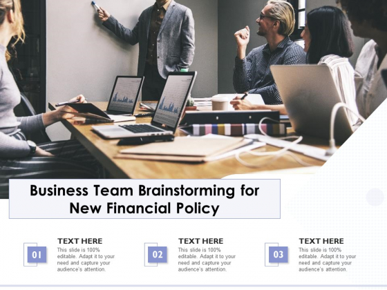 Business Team Brainstorming For New Financial Policy Ppt PowerPoint Presentation Pictures Gridlines PDF
