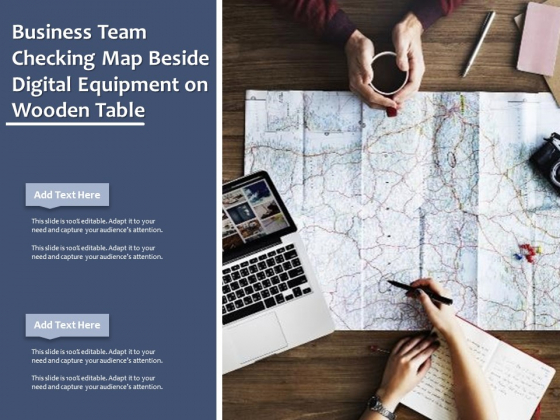 Business Team Checking Map Beside Digital Equipment On Wooden Table Ppt PowerPoint Presentation Gallery Graphic Tips PDF