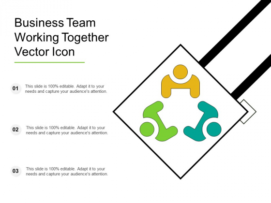 Business Team Working Together Vector Icon Ppt PowerPoint Presentation Icon Background Images PDF