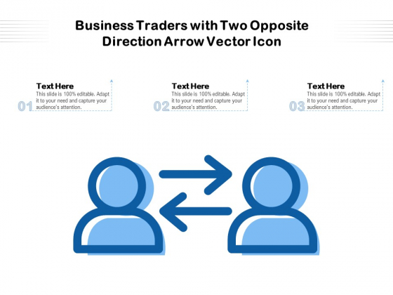 Business Traders With Two Opposite Direction Arrow Vector Icon Ppt PowerPoint Presentation Gallery Files PDF
