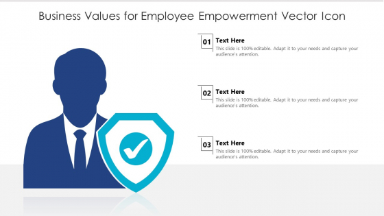 Business Values For Employee Empowerment Vector Icon Ppt PowerPoint Presentation Gallery Deck PDF