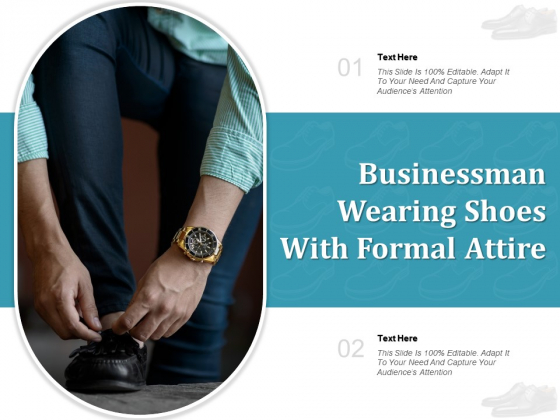 Businessman Wearing Shoes With Formal Attire Ppt PowerPoint Presentation Inspiration Vector PDF